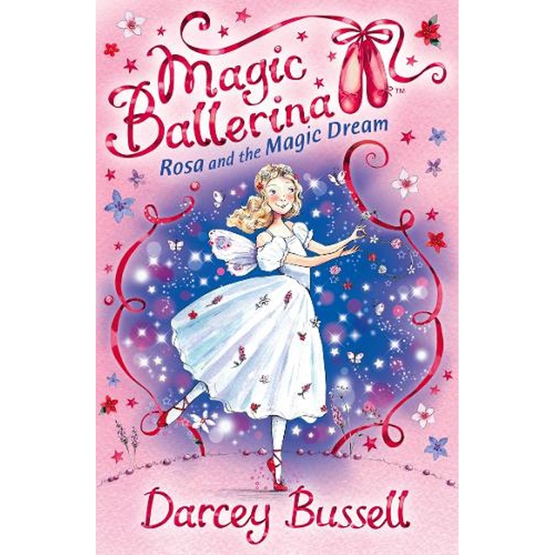 Rosa and the Magic Dream (Magic Ballerina, Book 11)