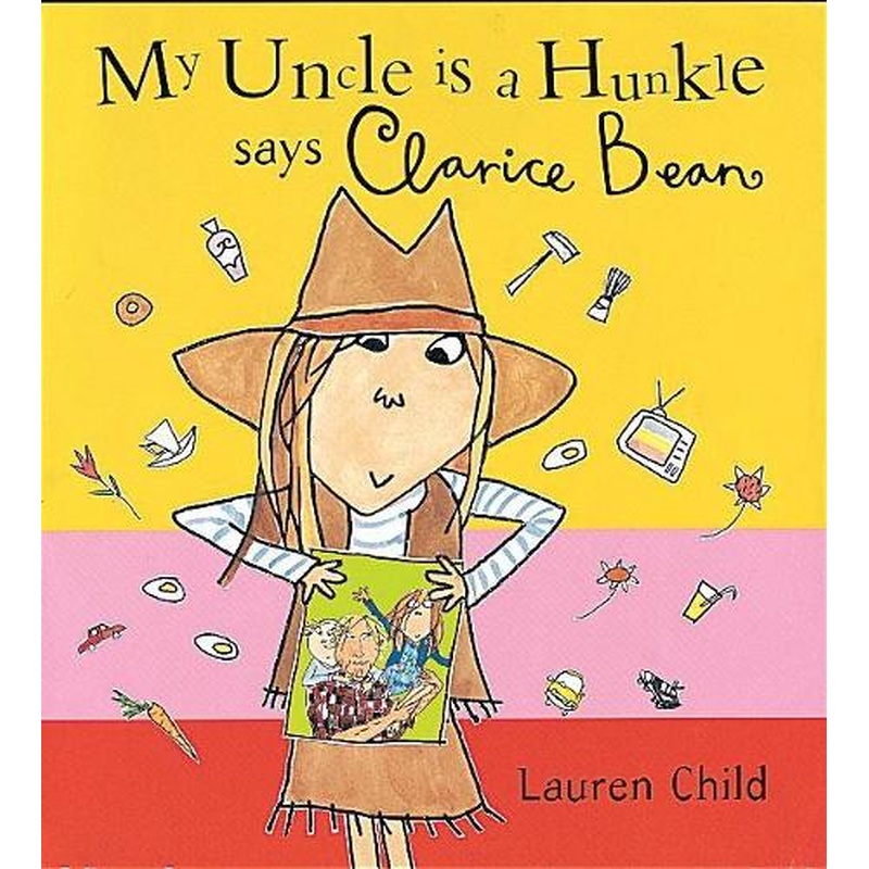 My Uncle Is A Hunkle Says Clarice Bean