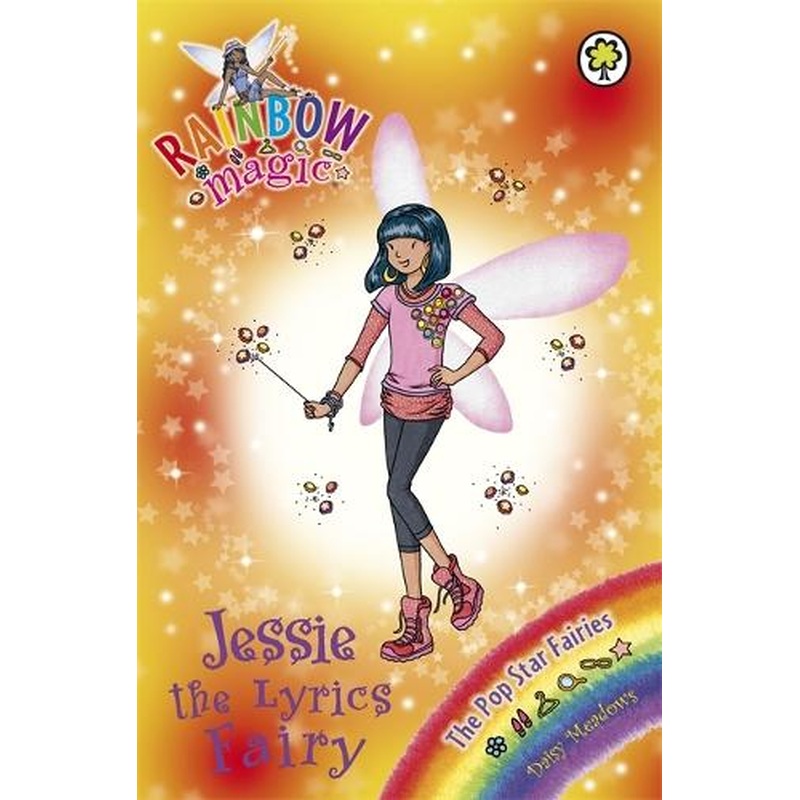 The Pop Star Fairies: 113: Jessie the Lyrics Fairy (Rainbow Magic)