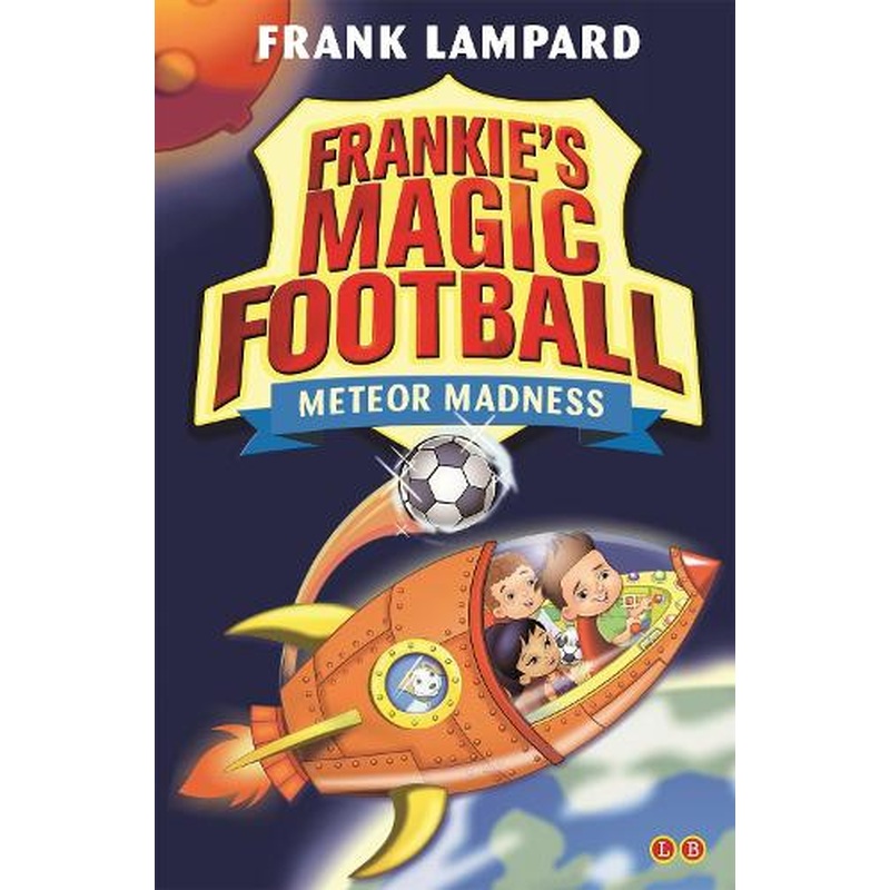 Meteor Madness: Book 12 (Frankies Magic Football)