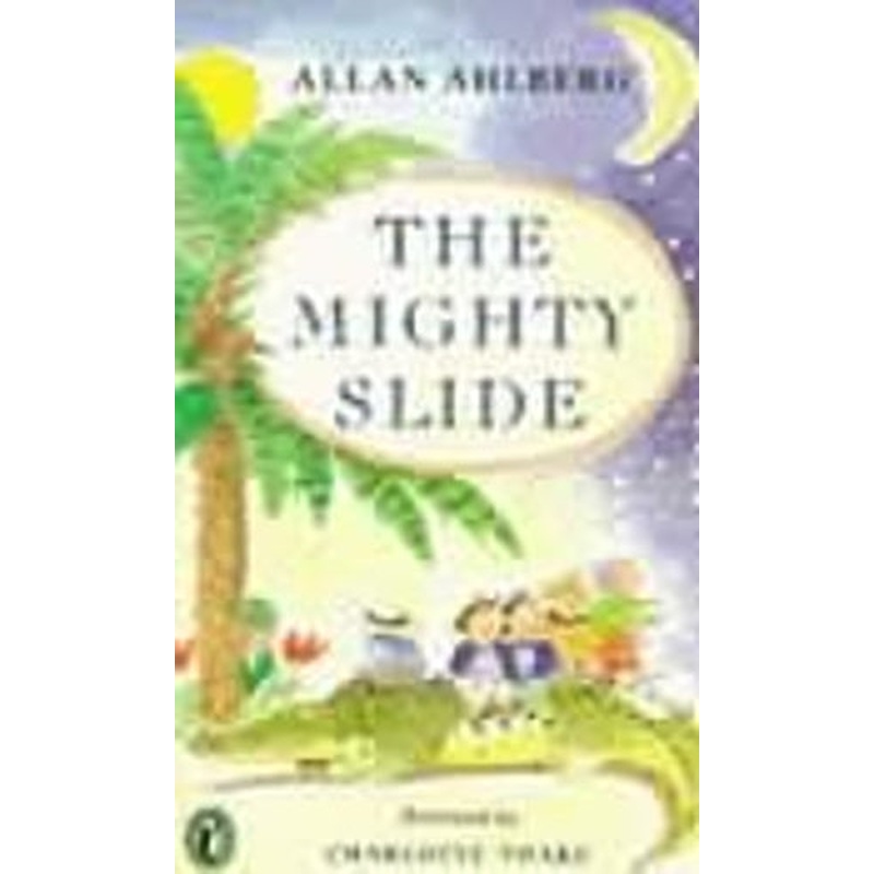 The Mighty Slide: Stories in Verse: The Mighty Slide; Captain Jim; The Girl Who Doubled; A Pair of Sinners; The Scariest Yet (Puffin Books)