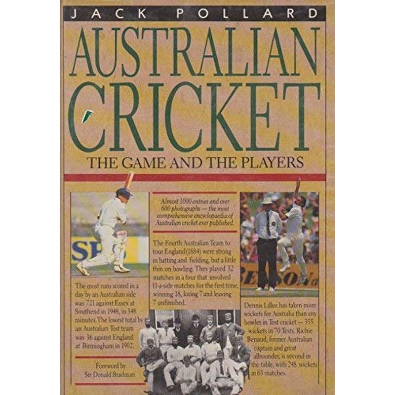 Australian Cricket: The Game and the Players
