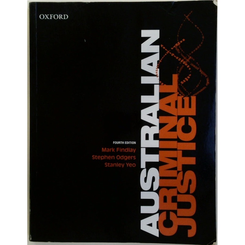 Australian Criminal Justice: Fourth Edition