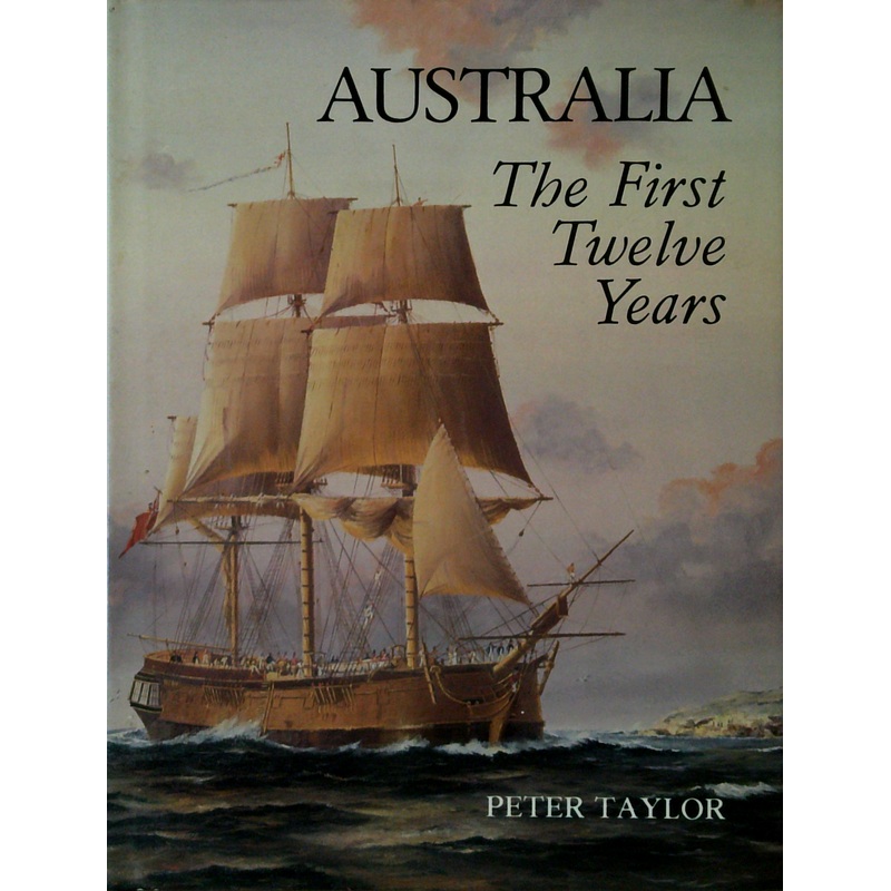 Australia: The First Twelve Years