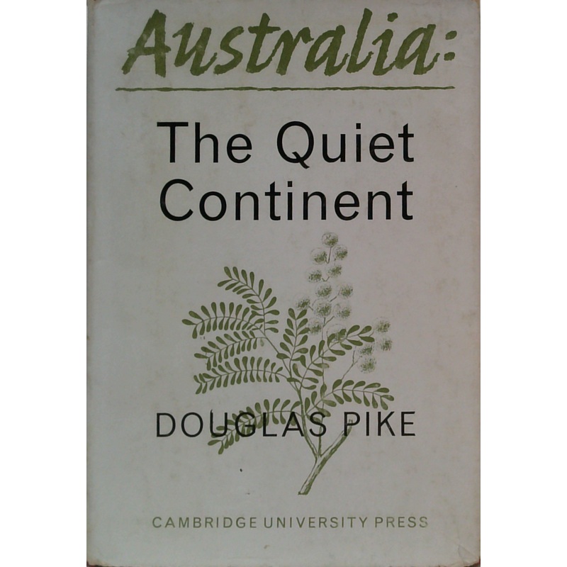 Australia: The Quiet Continent