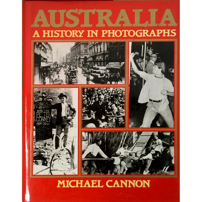 Australia: A History In Photographs