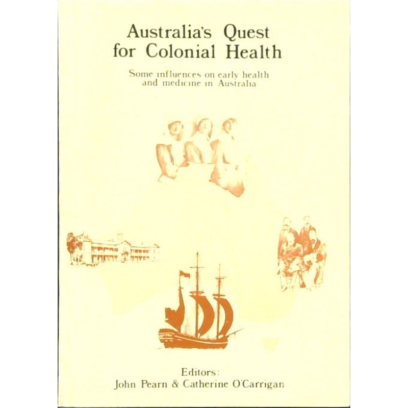 Australia's Quest for Colonial Health
