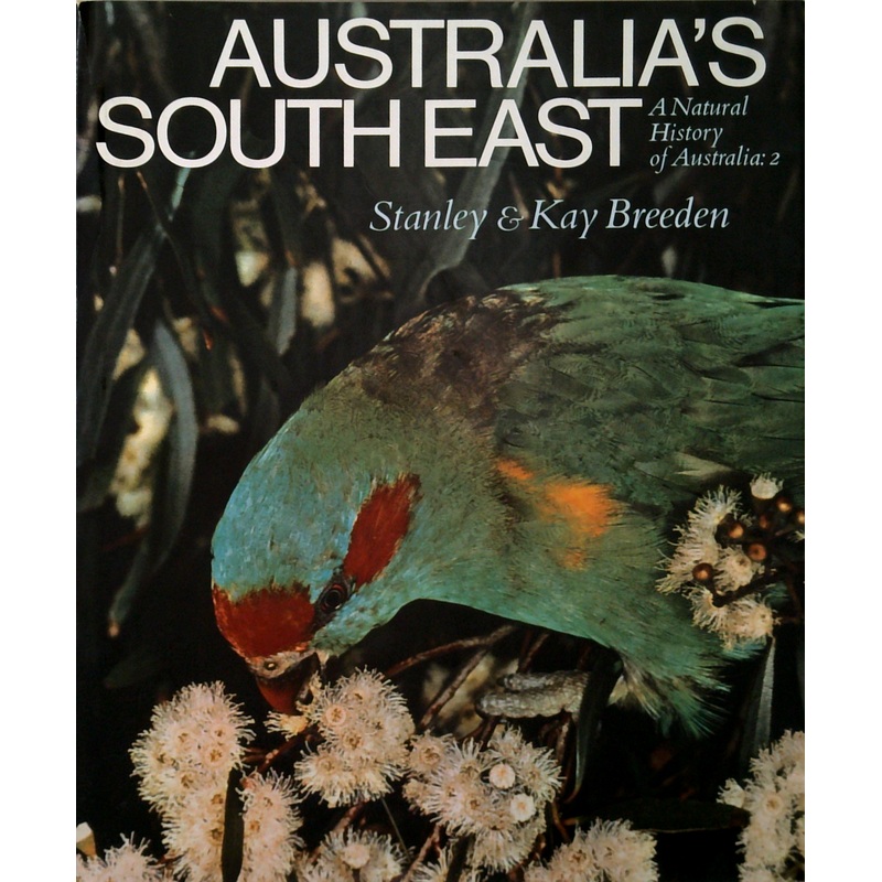 Australia's South East: A Natural History Of Australia: 2