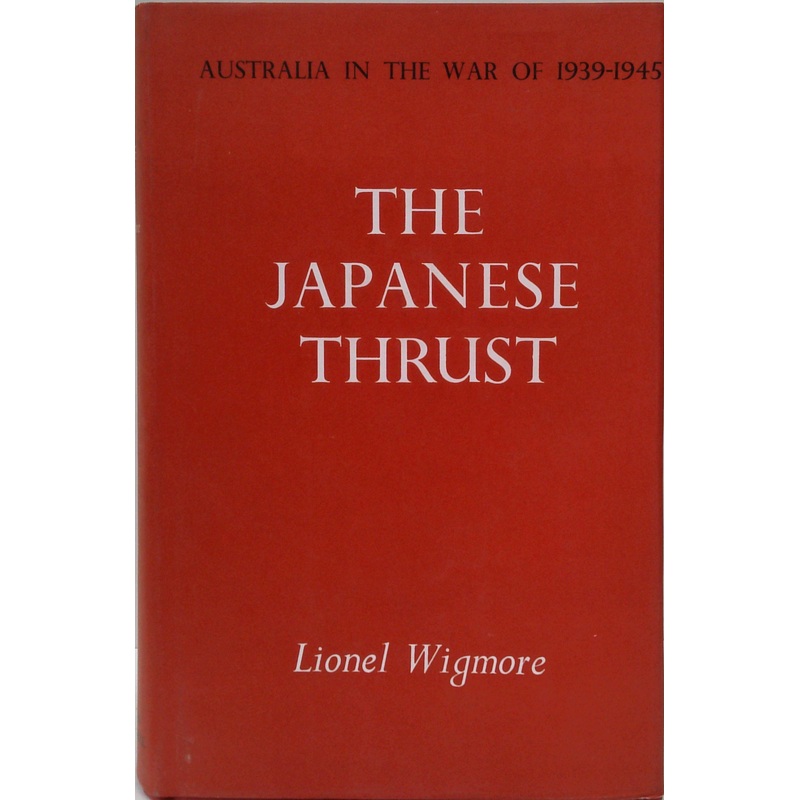Australia In The War Of 1939-1945: The Japanese Thrust