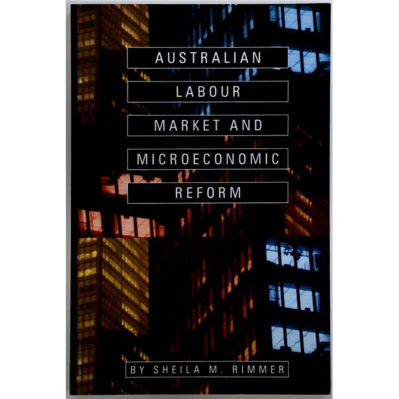 Australia Labour Market and Microeconomic Reform