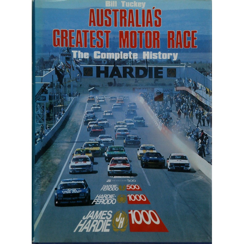 Australia's Greatest Motor Race: The Complete History