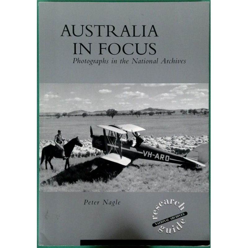 Australia in Focus: Photographs in the National Archives