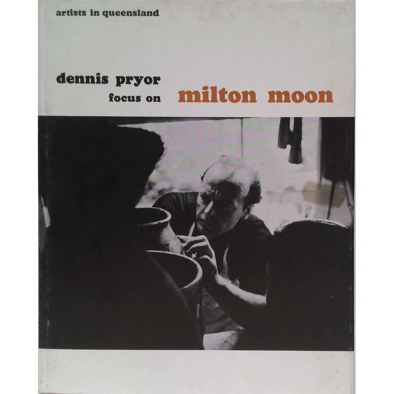 Artists In Queensland: Focus On Milton Moon