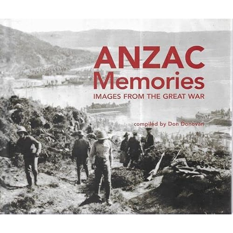 ANZAC Memories: Images from the Great War