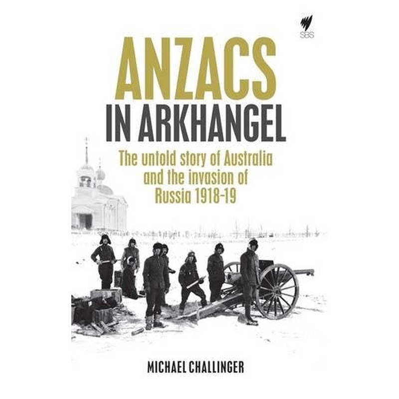 Anzacs in Arkhangel