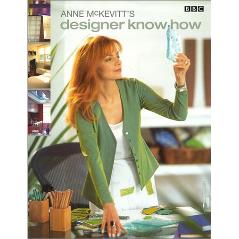 Anne McKevitt's Designer Know How