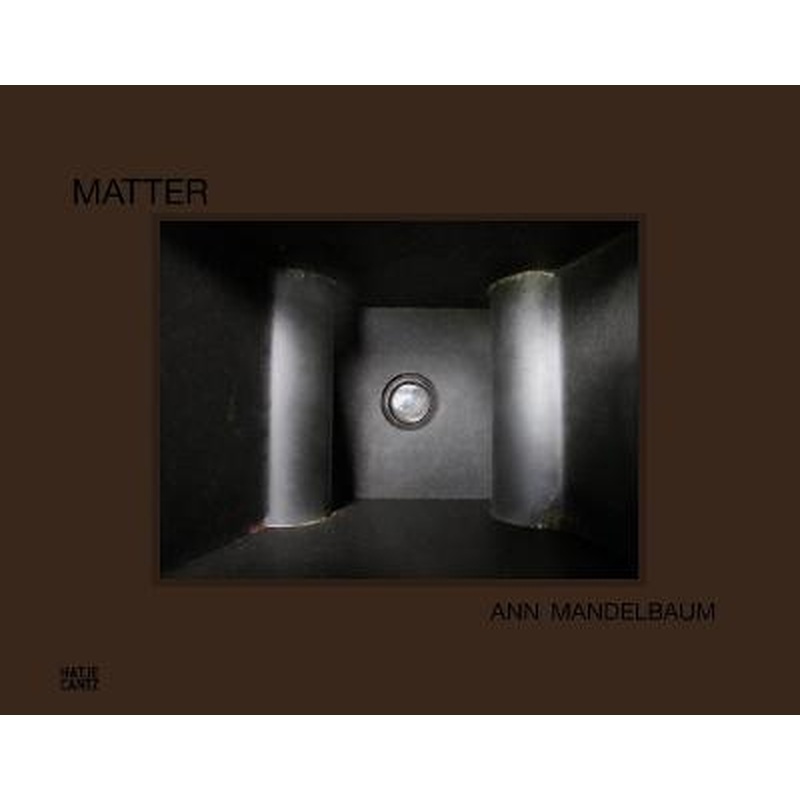 Ann Mandelbaum: Matter