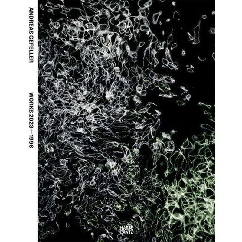 Andreas Gefeller: Works 2023 - 1996