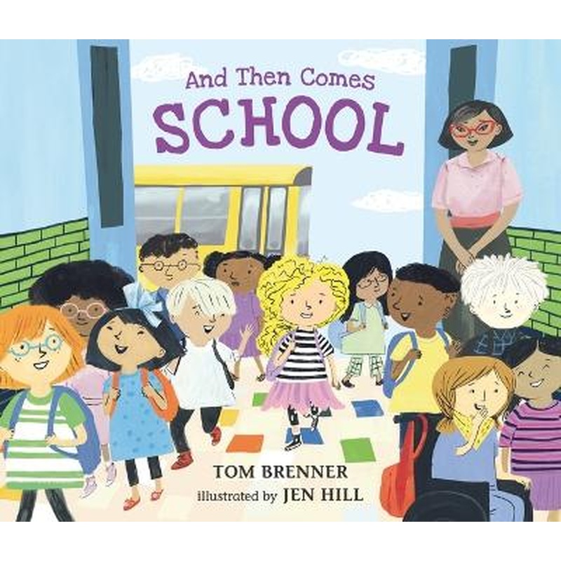 And Then Comes School