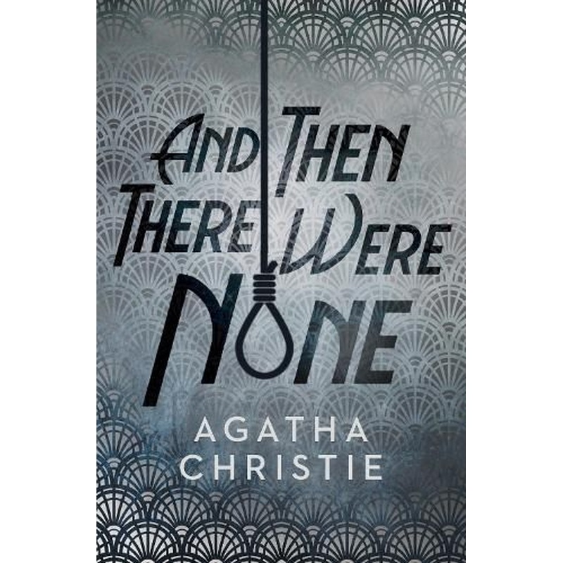 And Then There Were None