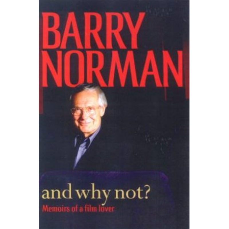 And Why Not?: Memoirs of a Film Lover