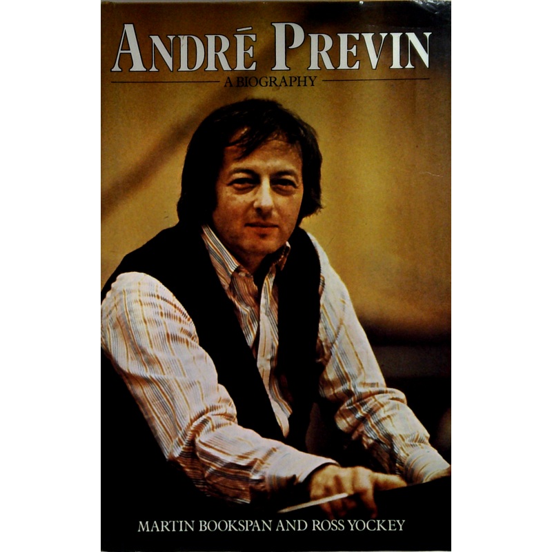 Andr Previn A Biography
