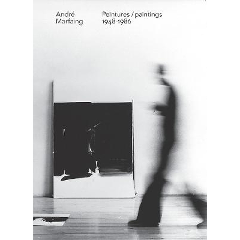 Andre Marfaing: Paintings 1948-1986