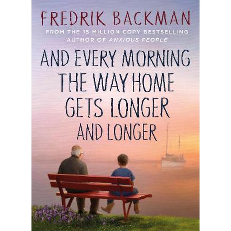 And Every Morning the Way Home Gets Longer and Longer: From the New