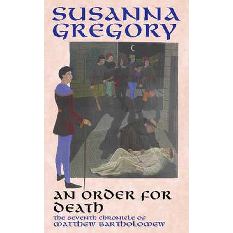 An Order For Death: The Seventh Matthew Bartholomew Chronicle