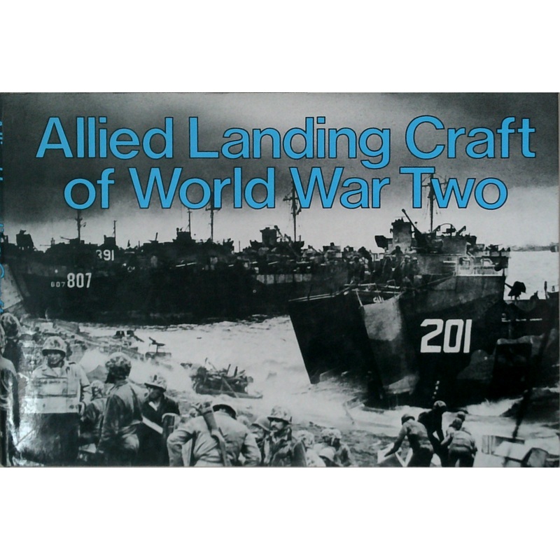 Allied Landing Craft Of World War Two