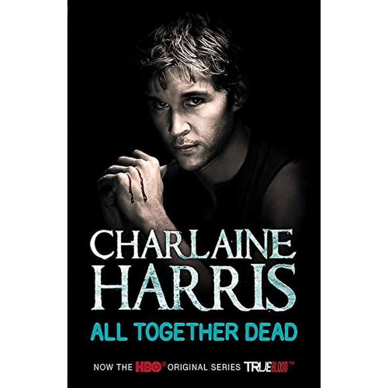All Together Dead: A True Blood Novel