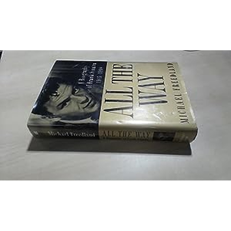 All the Way: A Biography of Frank Sinatra 1915-1998