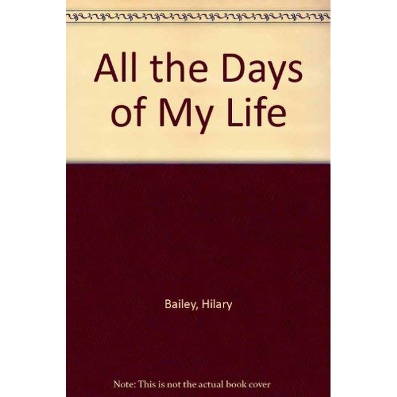 All the Days of My Life