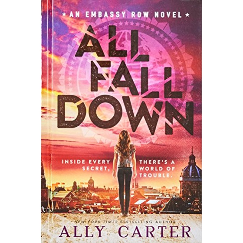 All Fall Down (Embassy Row #1)