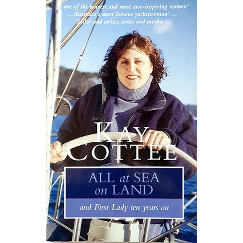 All at Sea on Land: And First Lady Ten Years on