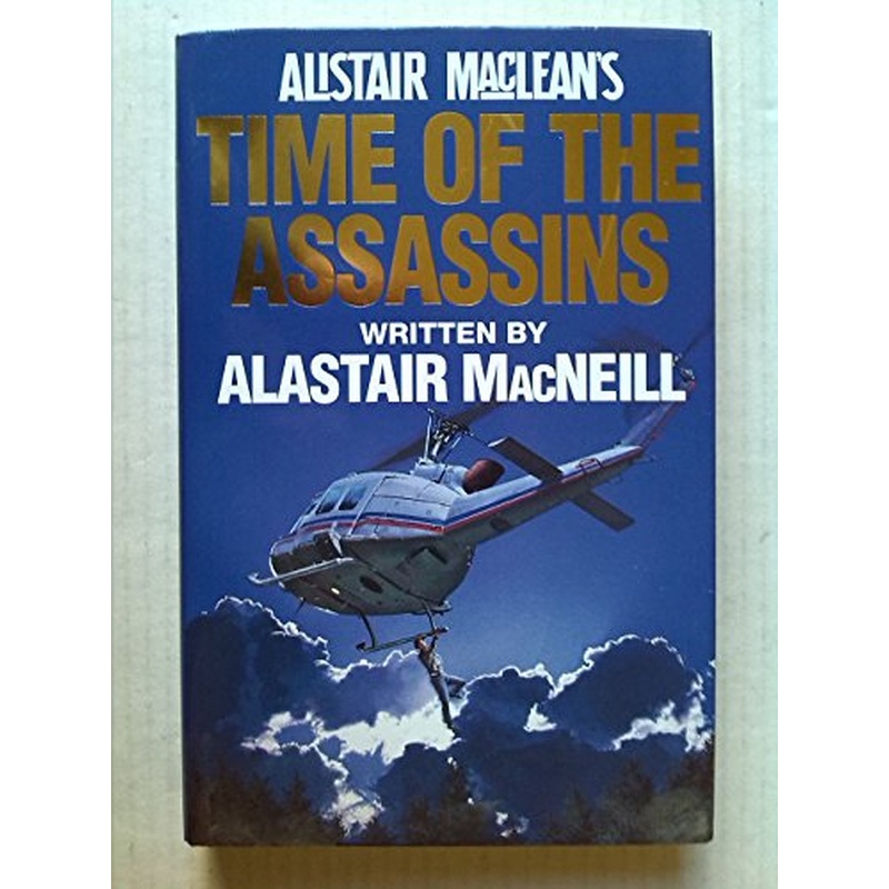 Alistair MacLean's "Time of the Assassins"