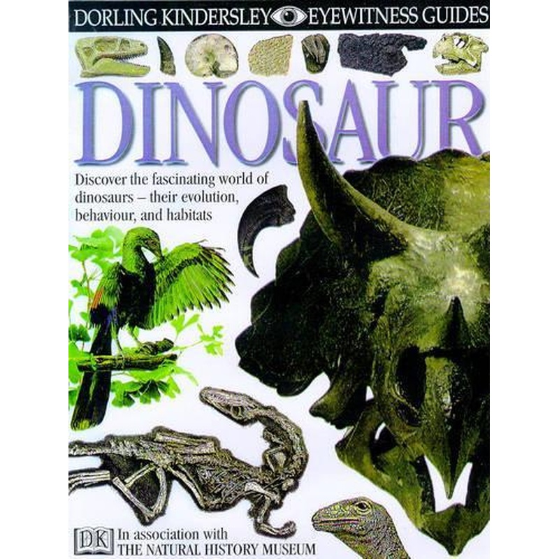 Dinosaurs (Dorling Kindersley Eyewitness Guides)