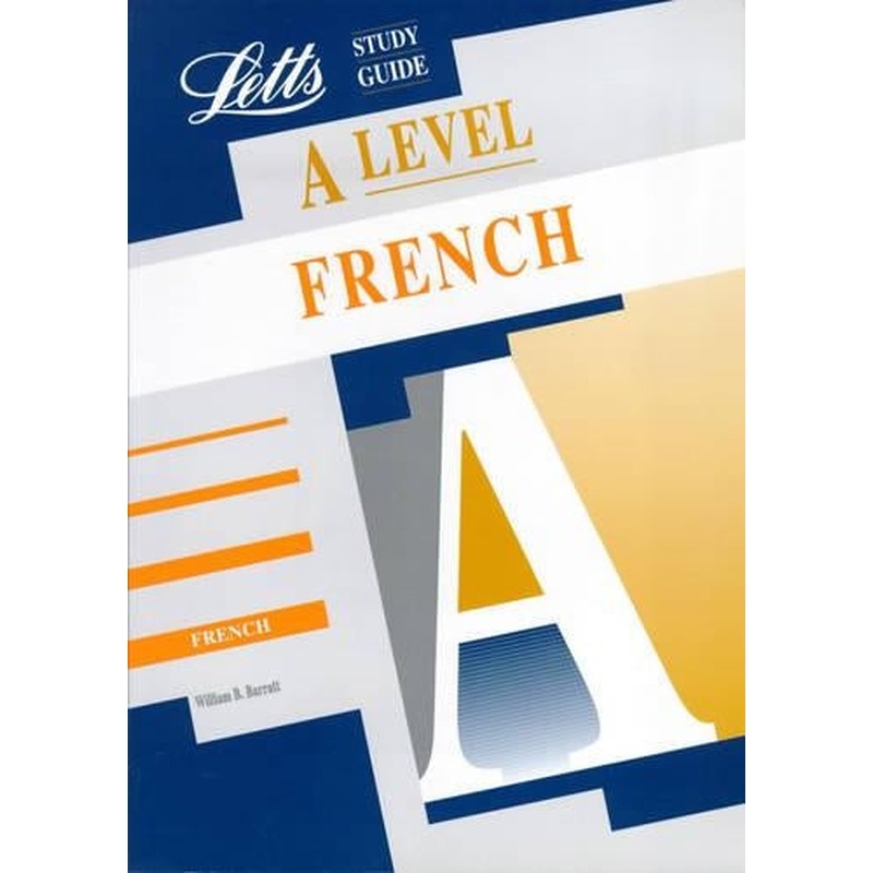 A Level Study Guide: French