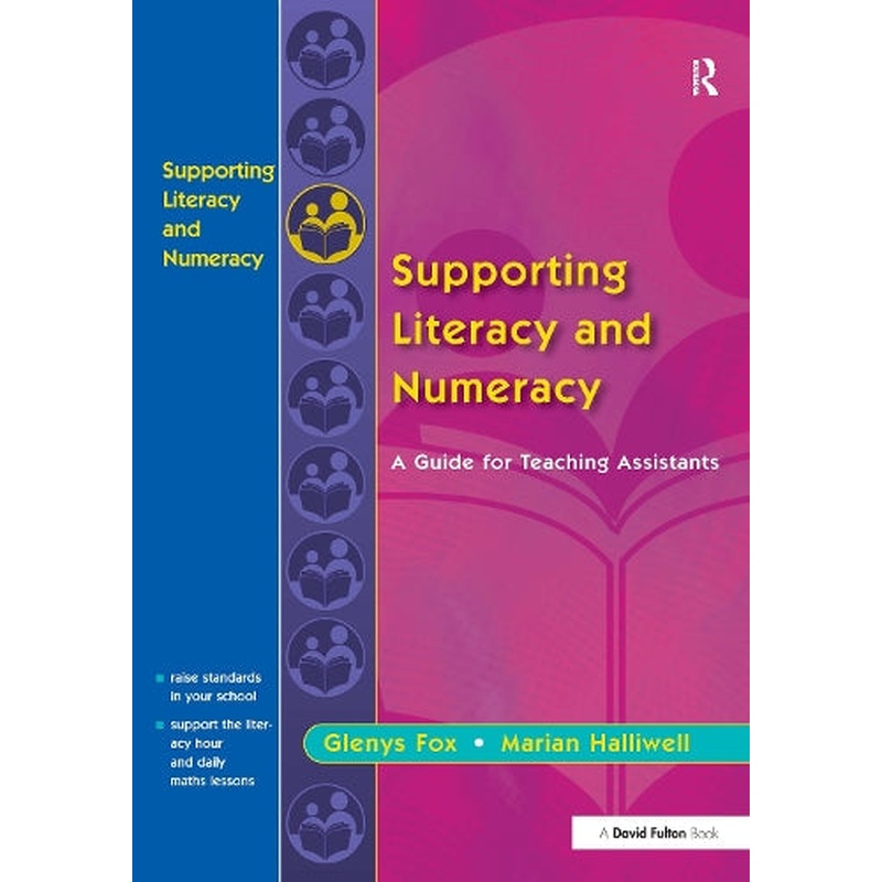 Supporting Literacy and Numeracy: A Guide for Learning Support Assistants