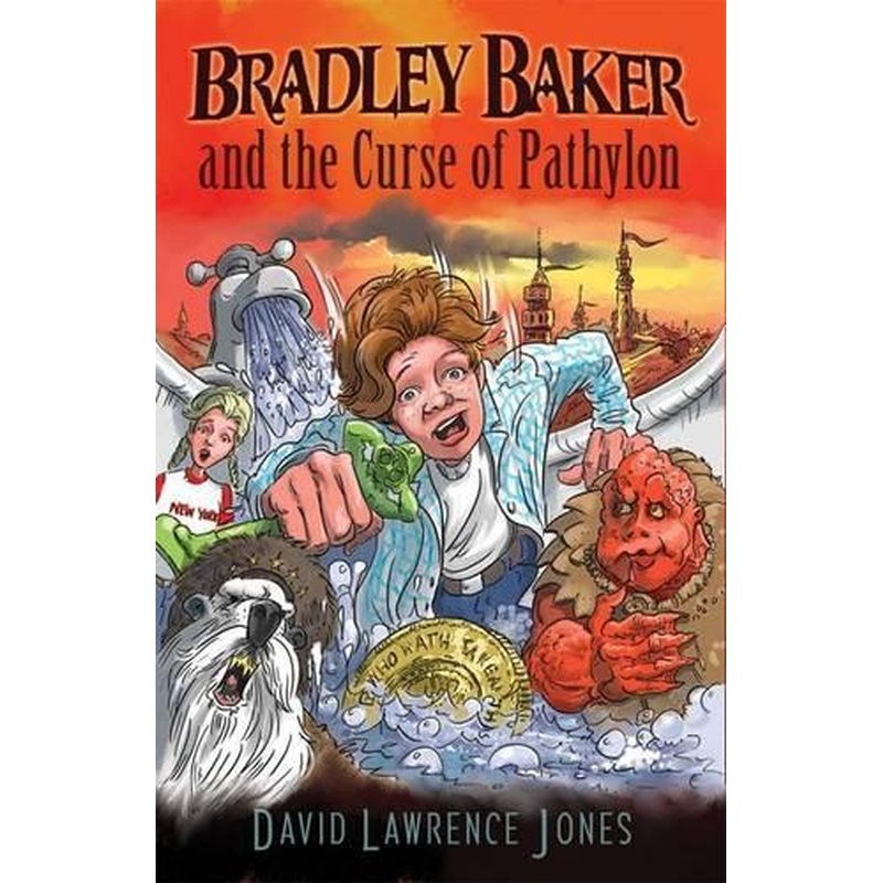 Bradley Baker and the Curse of Pathylon (Amazing Adventures of Bradley Baker): 1