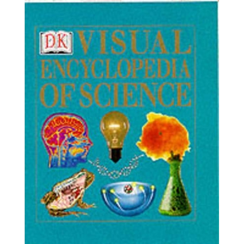 DK Visual Encyclopedia of Science