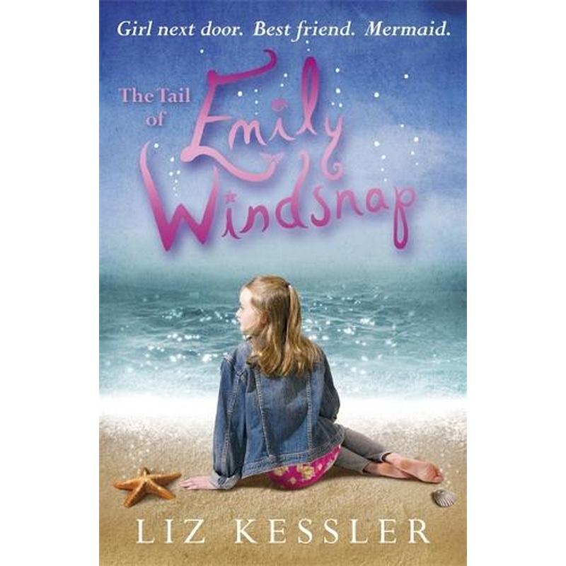 The Tail of Emily Windsnap: Book 1