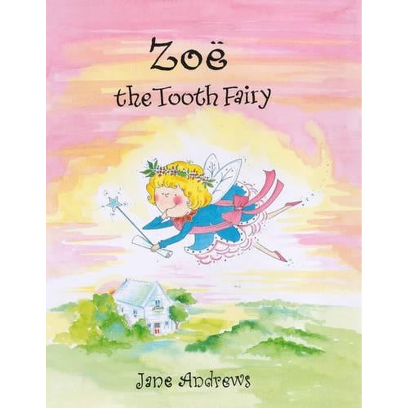 Zoe the Tooth Fairy