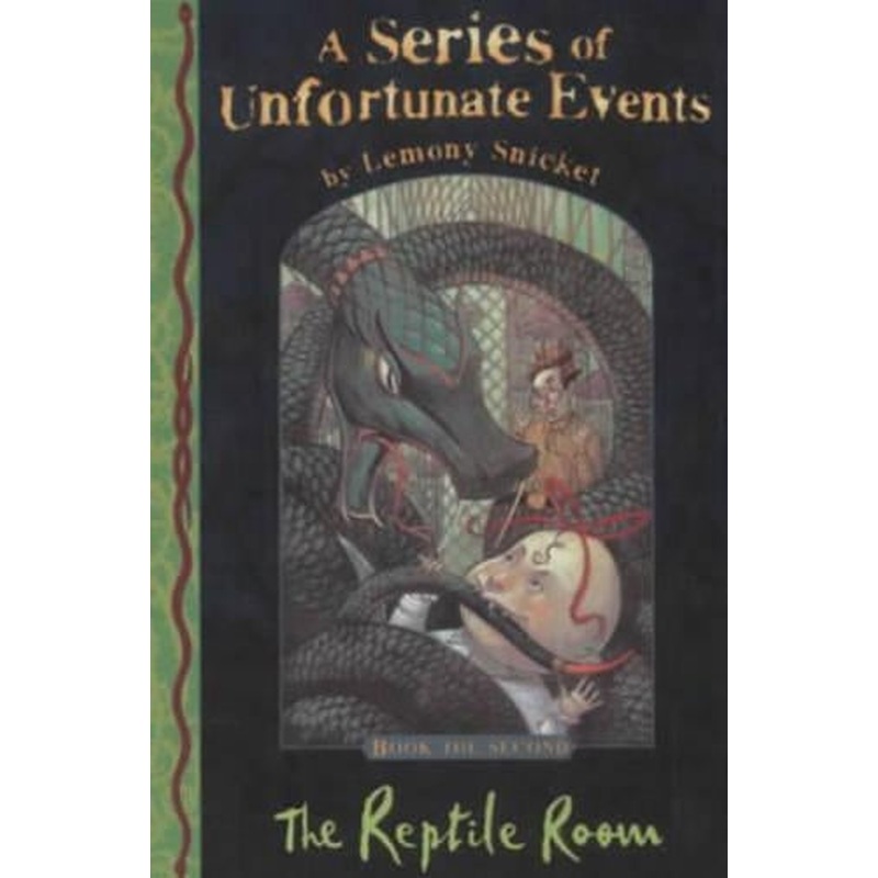 A SERIES OF UNFORTUNATE EVENTS Book 2 THE REPTILE ROOM