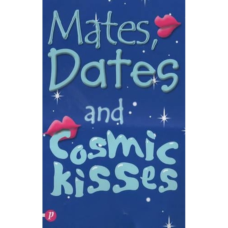 Mates, Dates and Cosmic Kisses