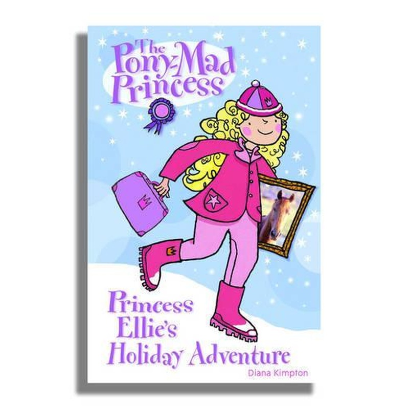 Princess Ellies Holiday Adventure: Bk. 7 (Pony-mad Princess)