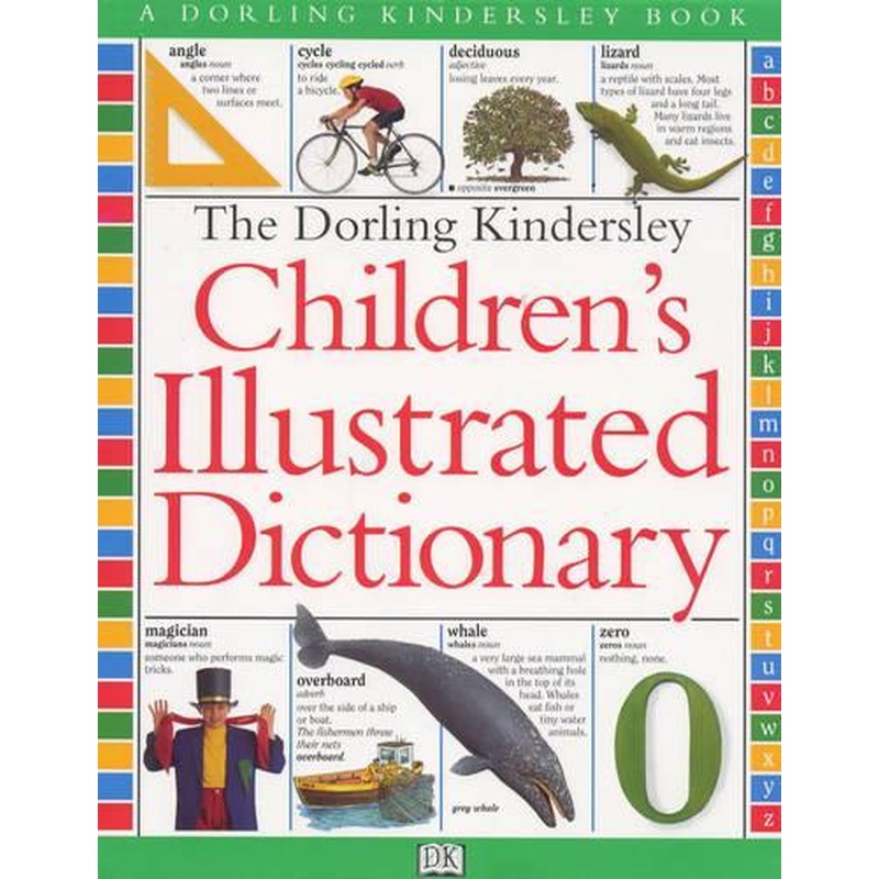 The Dorling Kindersley Childrens Illustrated Dictionary