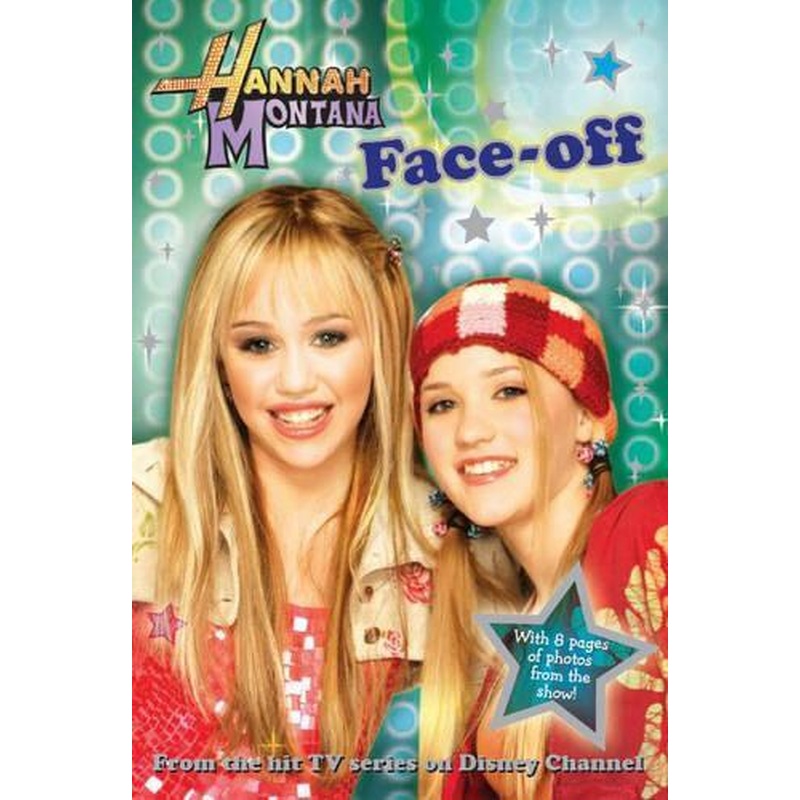 "Hannah Montana": Face-off Bk. 3 (Disney Novelisation)
