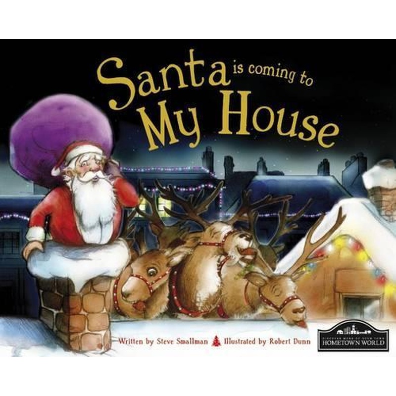 Santa Is Coming To My House