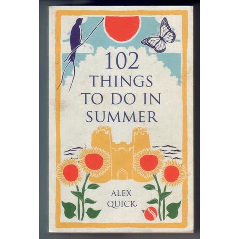 102 Things to Do in Summer